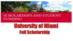 university of Miami stamps scholarship