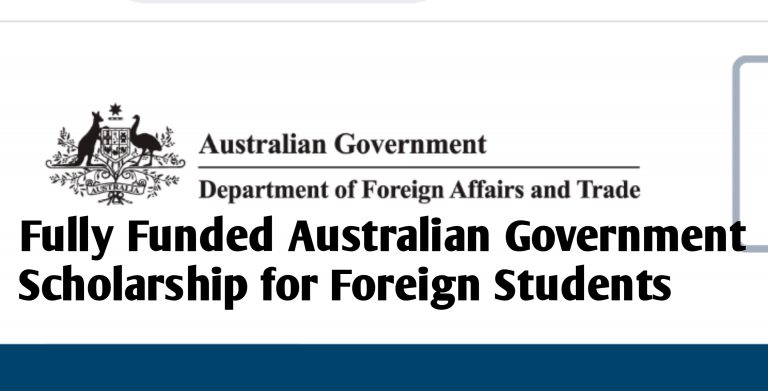 Fully Funded Australian Government Scholarship for Foreign Students 2023