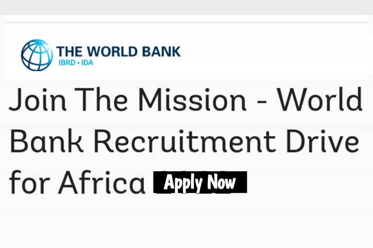 Paid Job Opportunities; The World Bank Recruitment Drive for Africans 