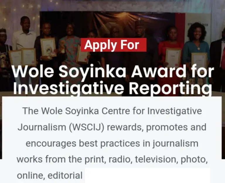 2022 Wole Soyinka Award for Investigative Reporting for Nigerian Journalists.