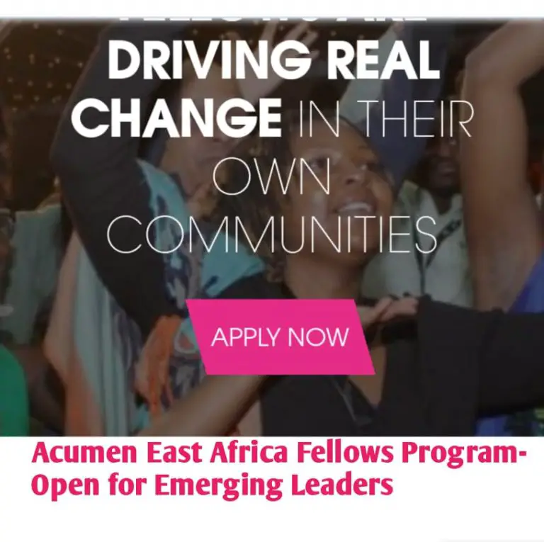 Acumen East Africa Fellows Program 2023 – Open for Emerging Leaders