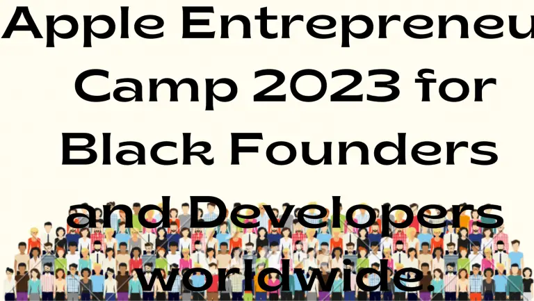 Apple Entrepreneur Camp 2023 for Black Founders and Developers worldwide.