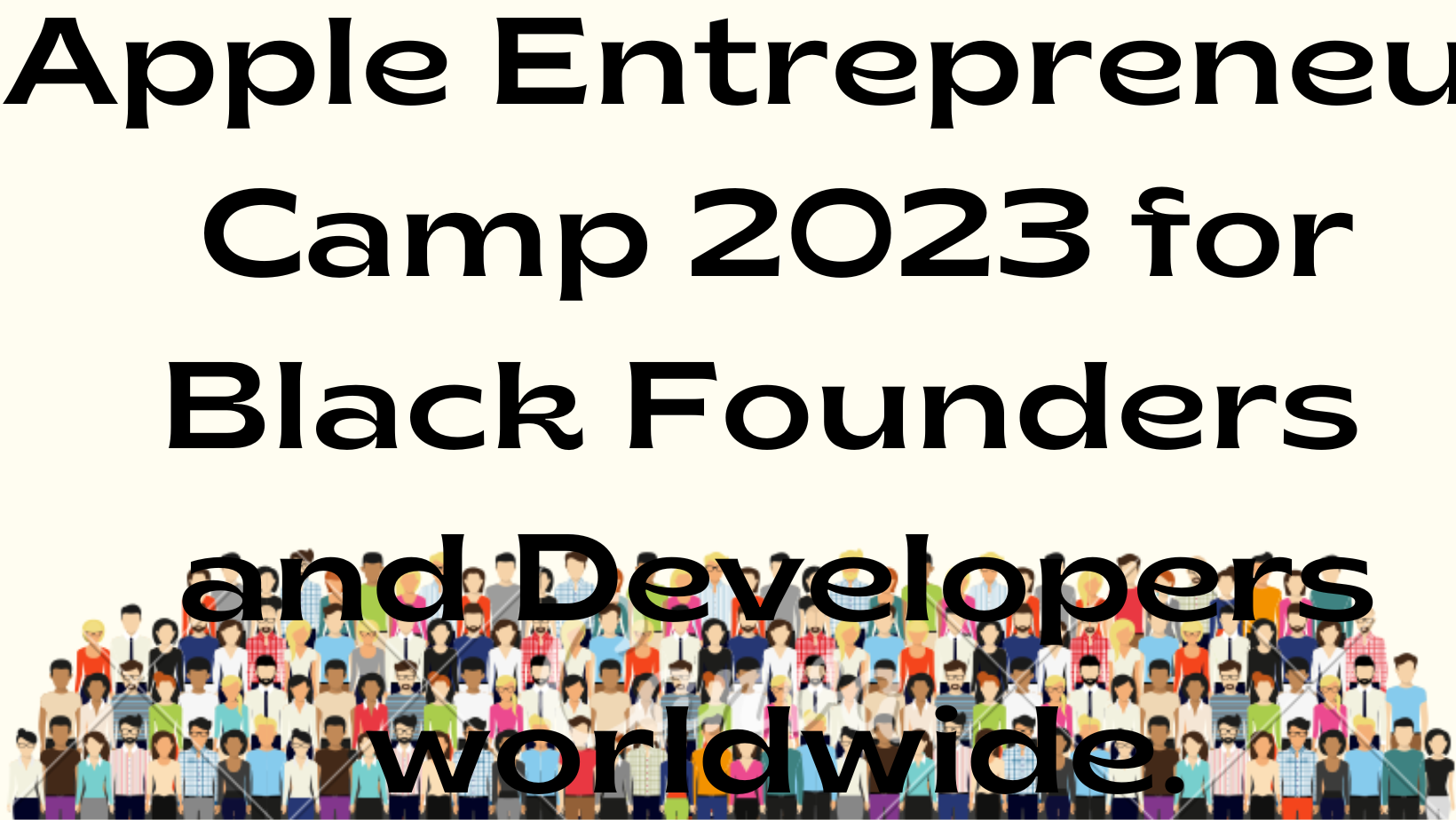 png 20221016 133359 0000 - Apple Entrepreneur Camp 2023 for Black Founders and Developers worldwide.
