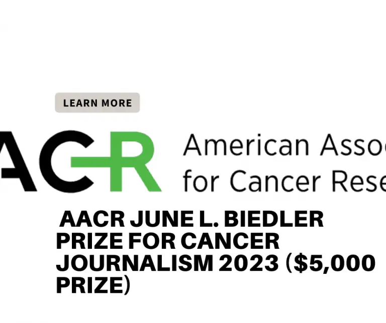 AACR June L. Biedler Prize for Cancer Journalism 2023 ($5,000 prize)