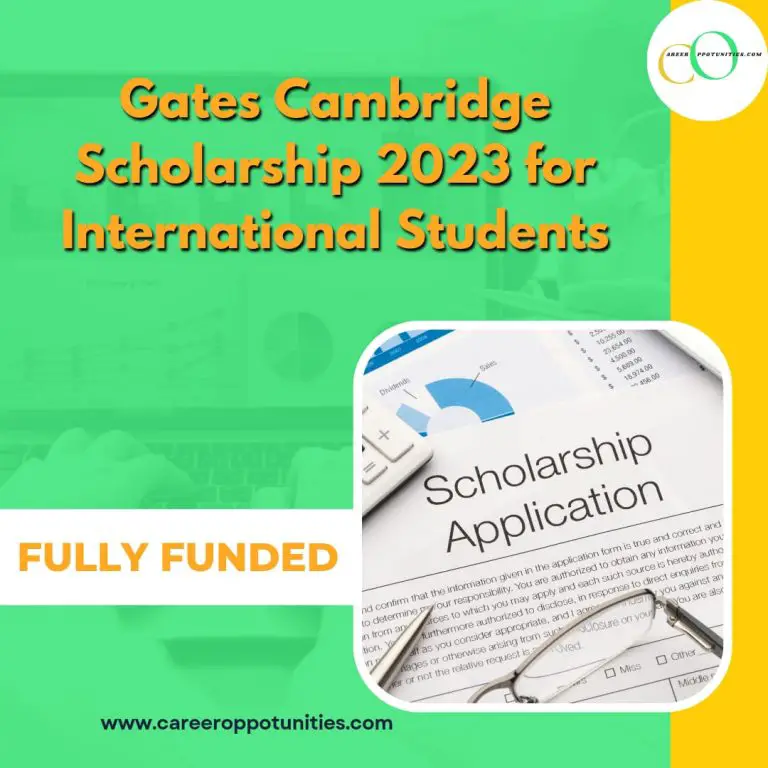 Gates Cambridge Scholarship 2023 for International Students (Fully Funded)