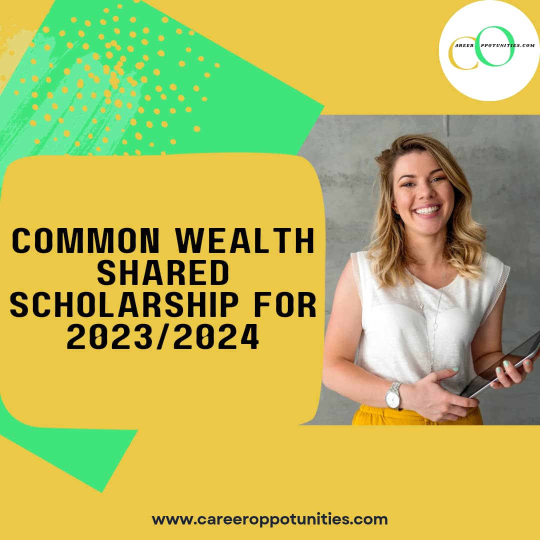 Commonwealth Shared Scholarship 2023/2024 Application