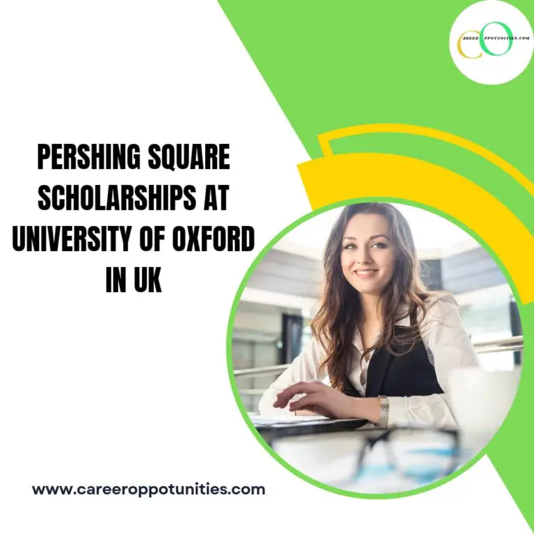Oxford Pershing Square Graduate Scholarships for Postgraduate International Students – Application Process