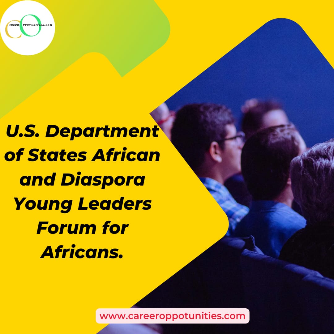 U.S Department of States African and Diaspora Forum for Young African Leaders 2022/2023