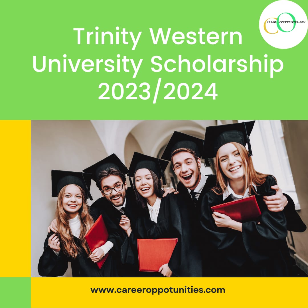 Trinity Western University Scholarship 2023/2024