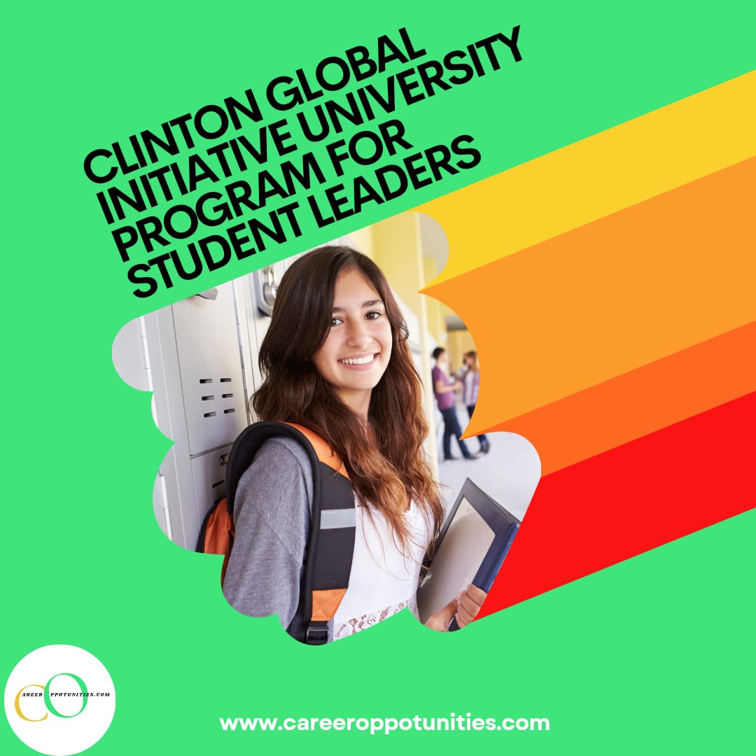 Apply for Clinton Global Initiative University Program 2023