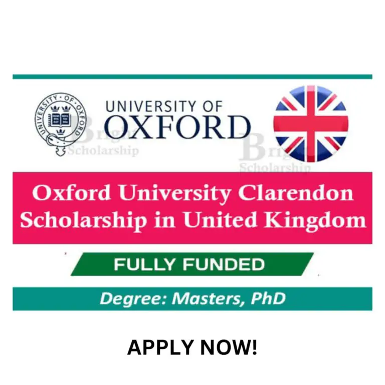 Clarendon University Scholarship 2023-   Study at the University of Oxford ( Application Open)