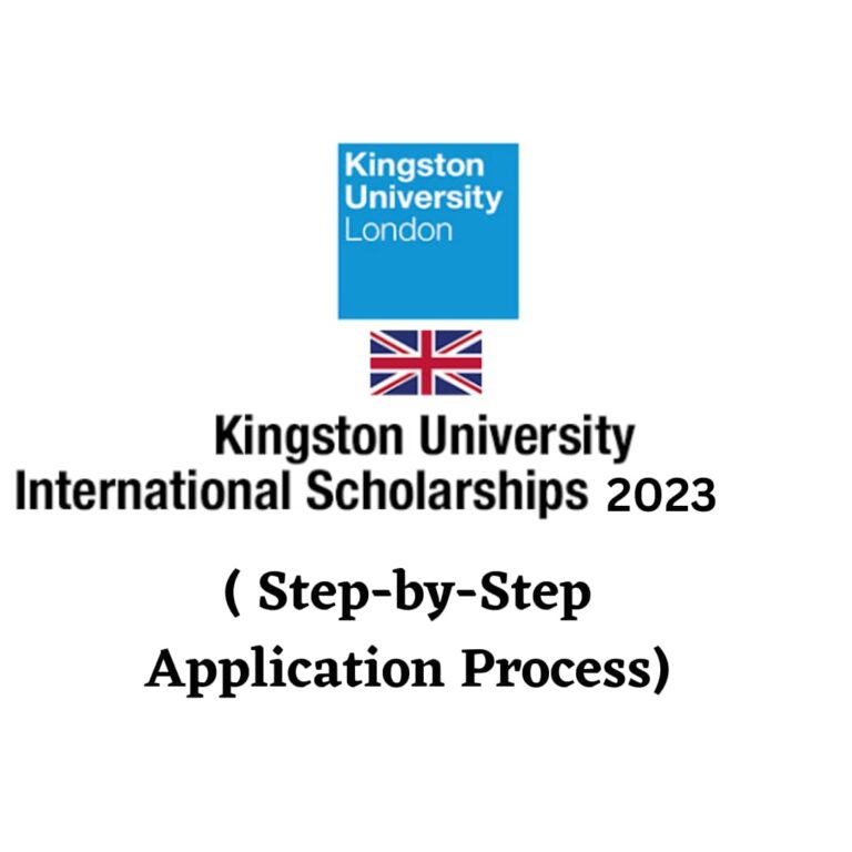 Kingston University Scholarship 2023 ( Step-by-Step Application Process)