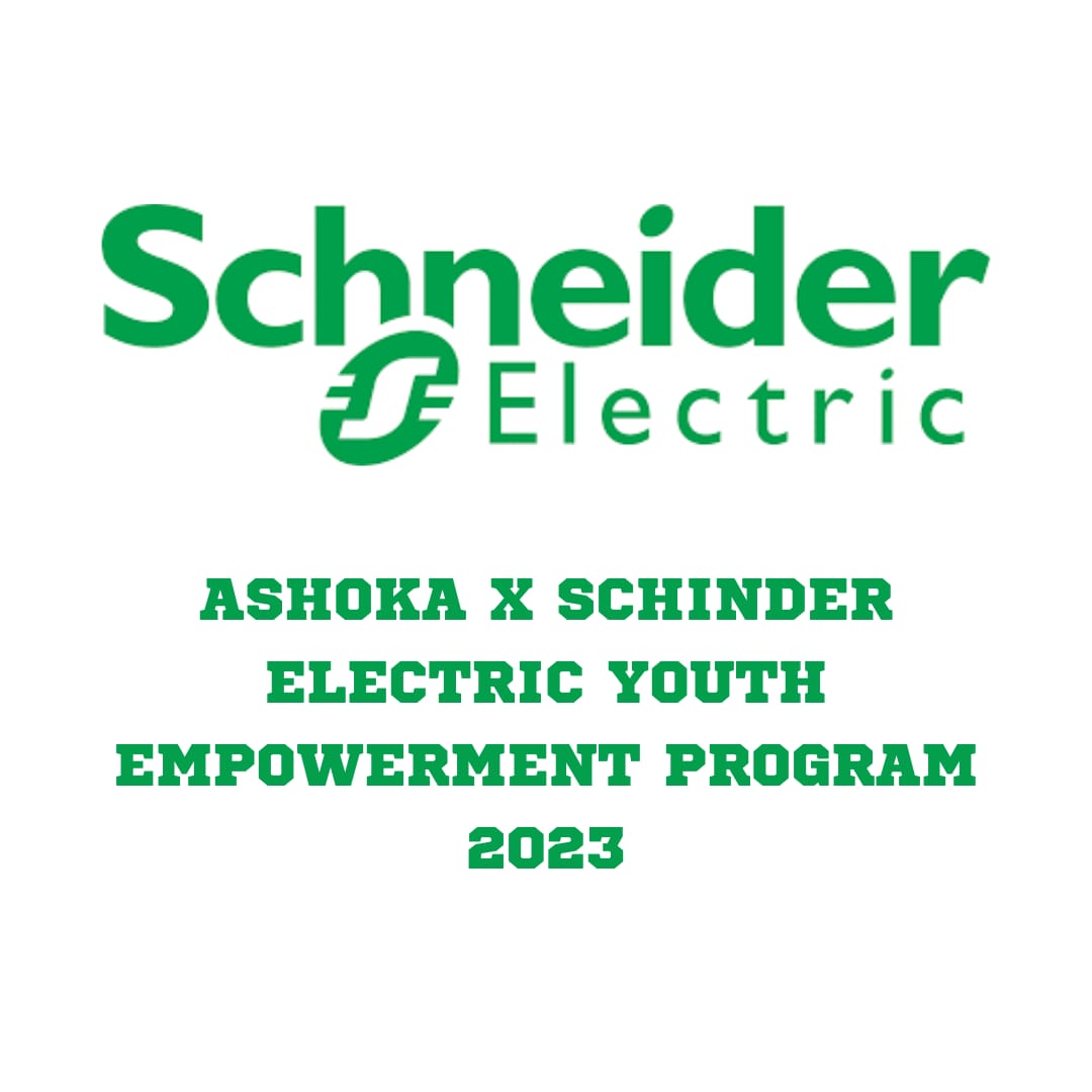 Ashoka x Schinder Electric Youth Empowerment Program 2023
