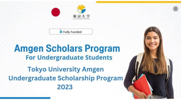 Tokyo University Amgen Undergraduate Scholarship Program 2023 | Fully Funded