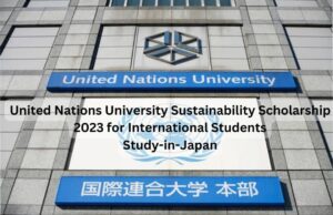 United Nations University Sustainability Scholarship 2023 for International Students| Study-in-Japan