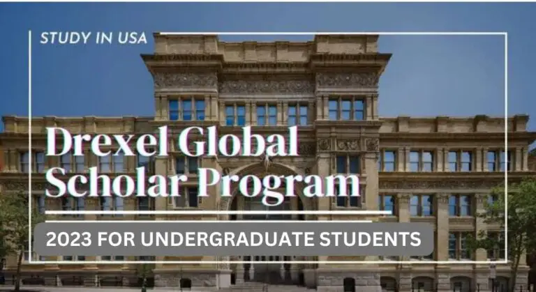 Drexel University Global Scholar Program 2023 for Undergraduate Students | Study-in-USA