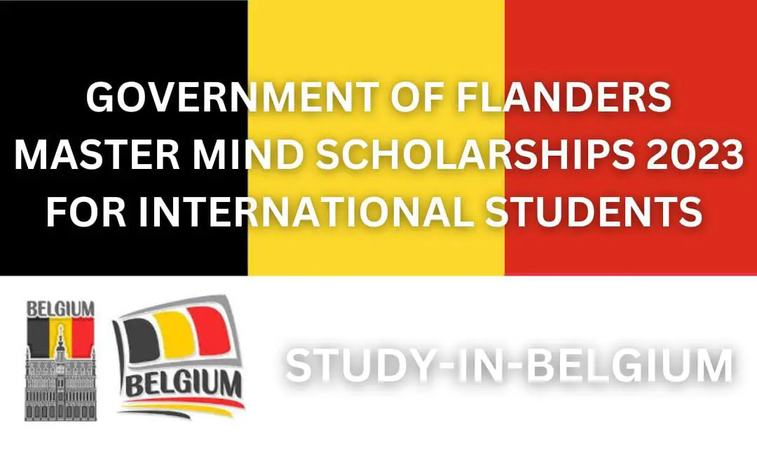 Government of Flanders Master Mind Scholarships 2023 for International Students | Study-in-Belgium