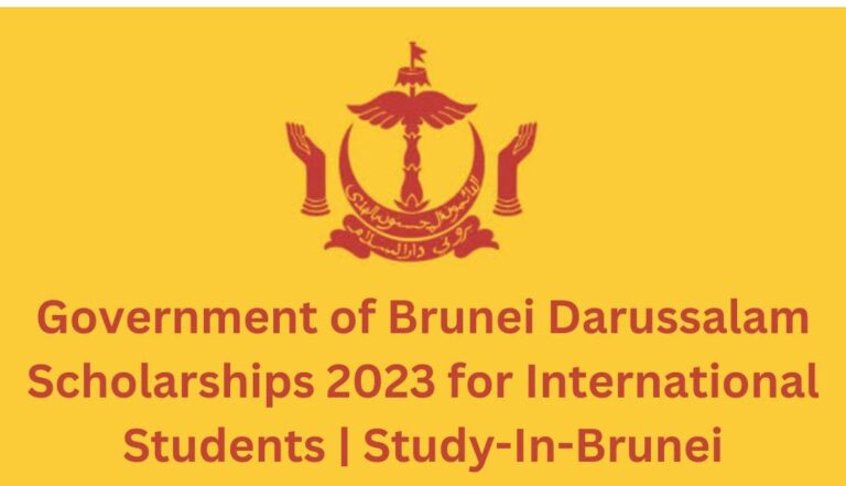 Government of Brunei Darussalam Scholarships 2023 for International Students | Study-In-Brunei