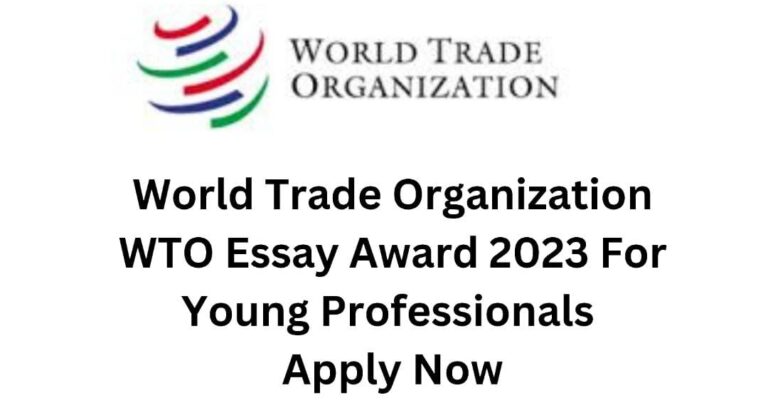 World Trade Organization WTO Essay Award 2023 For Young Professionals | Apply Now