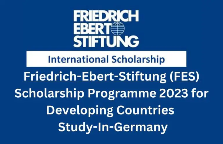 Friedrich-Ebert-Stiftung (FES) Scholarship Programme 2023 for Developing Countries | Study-In-Germany