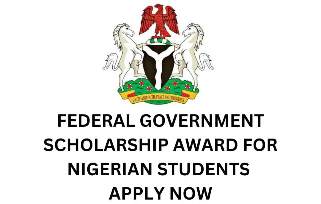 Federal Government Scholarship Award For Nigerian Students | Apply Now