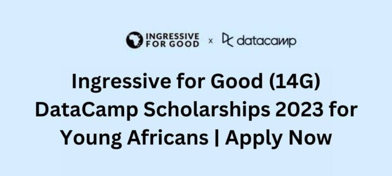 Ingressive for Good (14G) DataCamp Scholarships 2023 for Young Africans | Apply Now