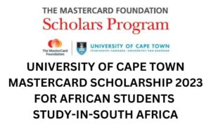 University of Cape Town MasterCard Scholarship 2023 for African Students | Study-In-South Africa