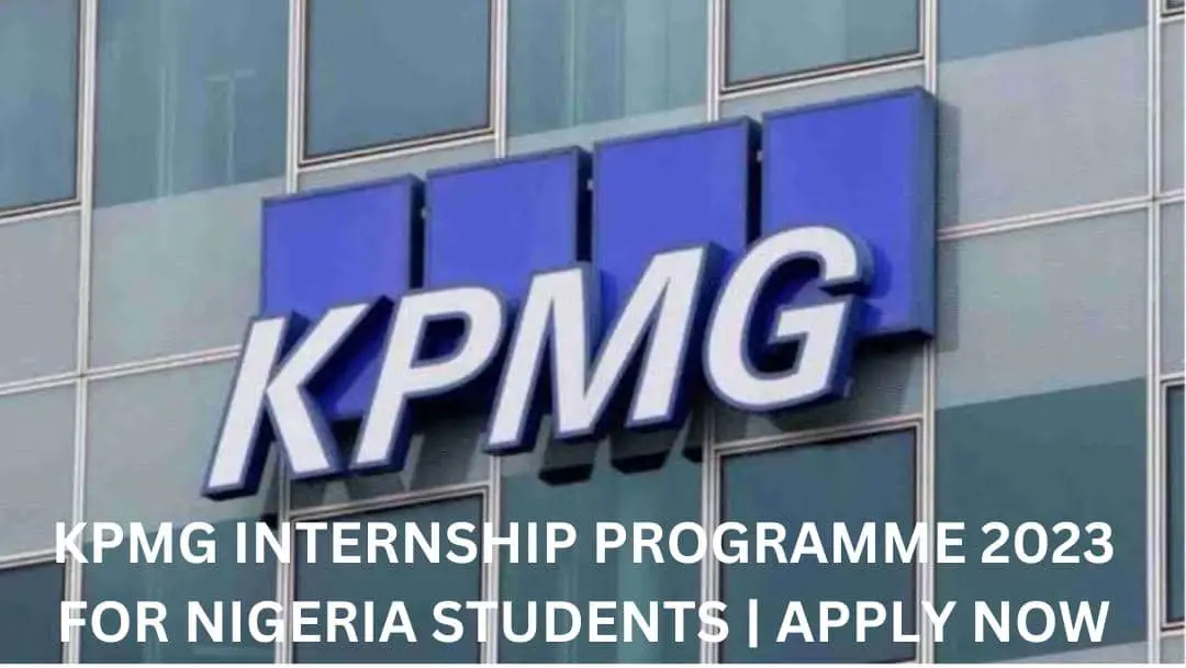 KPMG Internship Programme 2023 For Nigeria Students | Apply Now