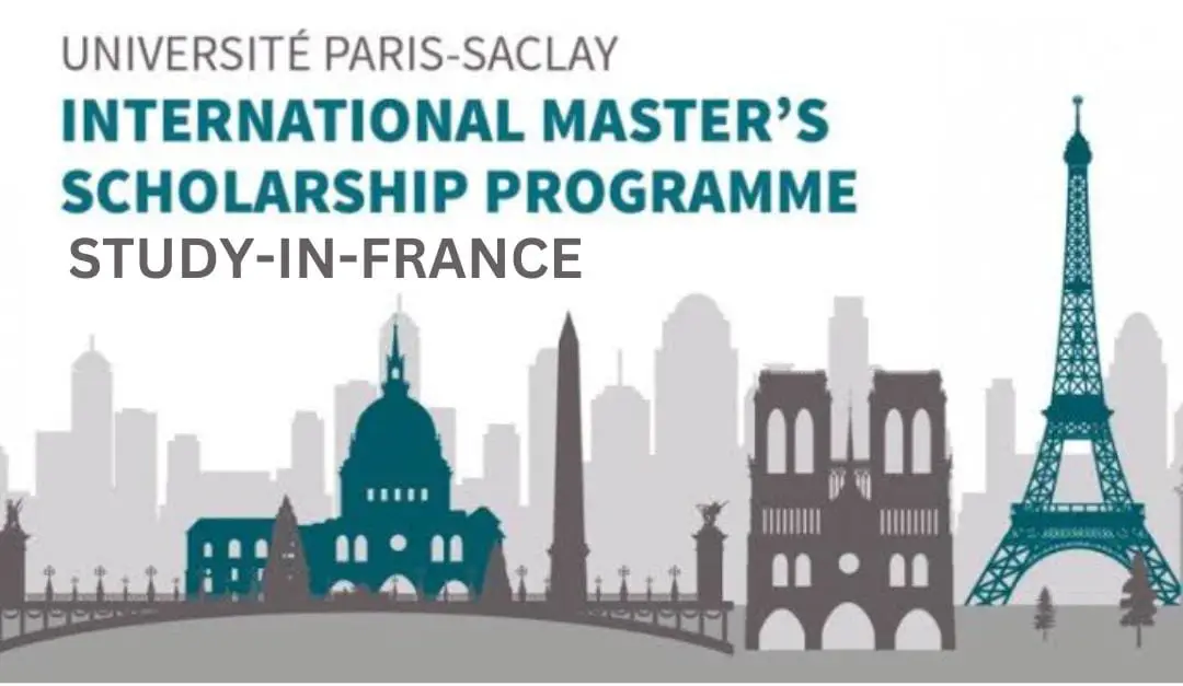 Universite Paris-Saclay Scholarships 2023 for International Students | Study-In-France