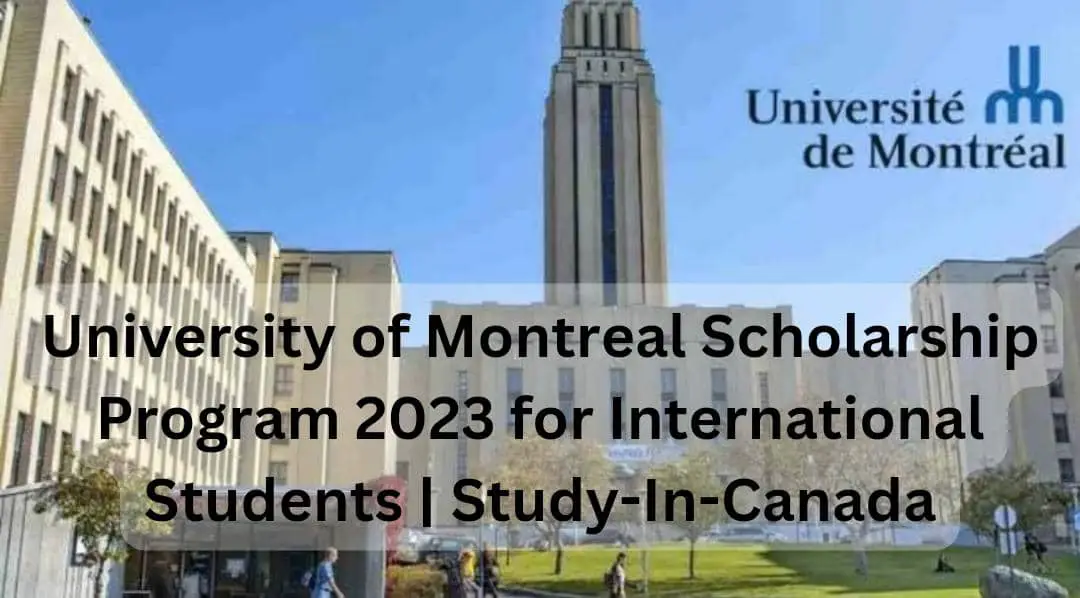 University of Montreal Scholarship Program 2023 for International Students | Study-In-Canada