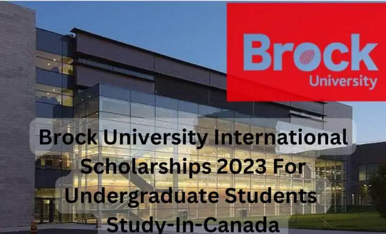 Brock University International Scholarships 2023 For Undergraduate Students | Study-In-Canada