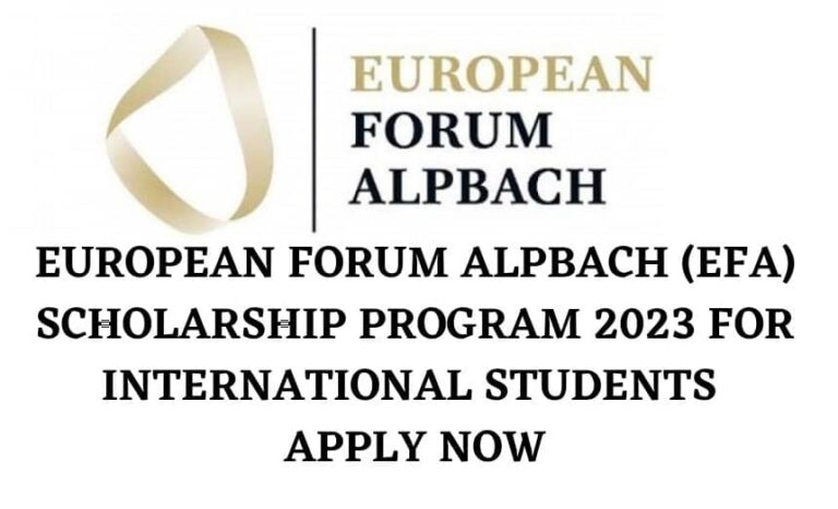 European Forum Alpbach (EFA) Scholarship Program 2023 for International Students | Apply Now