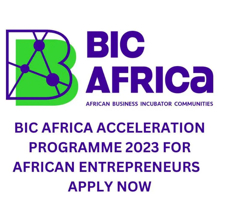 BIC Africa Acceleration Programme 2023 for African Entrepreneurs | Apply Now