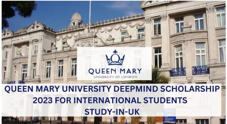 Queen Mary University DeepMind Scholarship 2023 For International Students | Study-In-UK