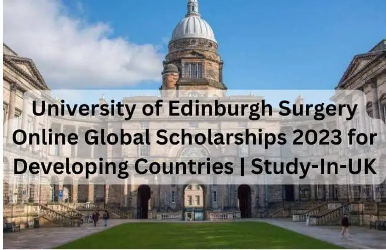 University of Edinburgh Surgery Online Global Scholarships 2023 for Developing Countries | Study-In-UK