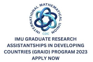 IMU Graduate Research Assistantships In Developing Countries (GRAID) Program 2023 | Apply Now
