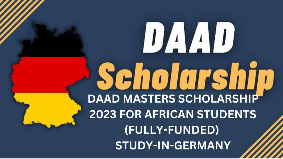 DAAD Masters Scholarship 2023 for African Students (Fully-funded) | Study-In-Germany