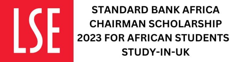 Standard Bank Africa Chairman Scholarship 2023 For African Students | Study-In-UK