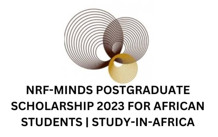 NRF-MINDS Postgraduate Scholarship 2023 For African Students | Study-In-Africa