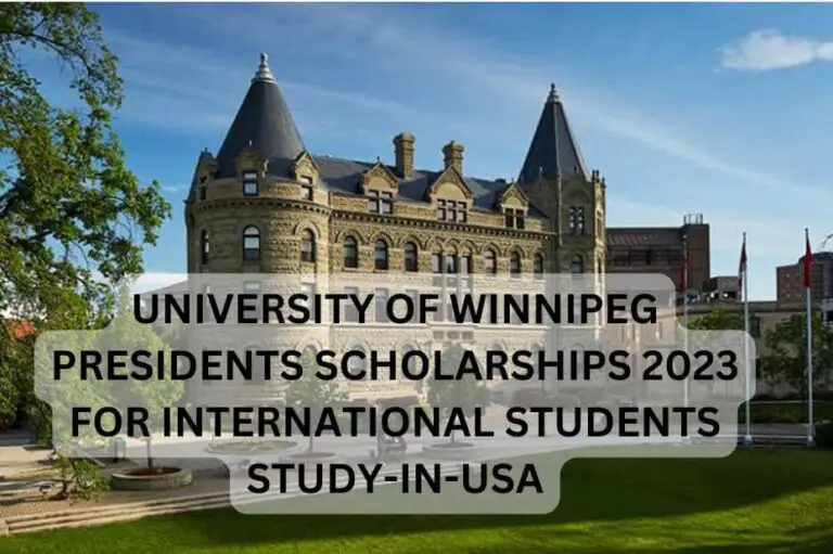 University Of Winnipeg Presidents Scholarships 2023 For International Students | Study-In-USA
