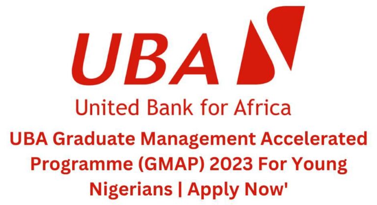 UBA Graduate Management Accelerated Programme (GMAP) 2023 For Young Nigerians | Apply Now