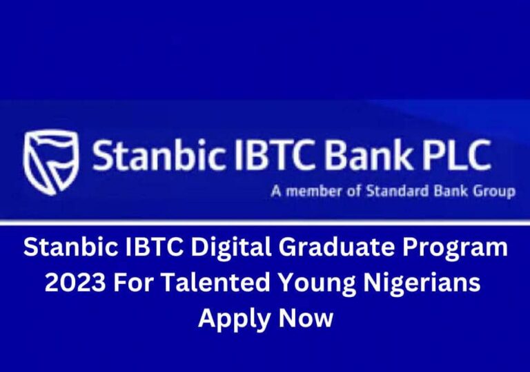 Stanbic IBTC Digital Graduate Program 2023 For Talented Young Nigerians | Apply Now