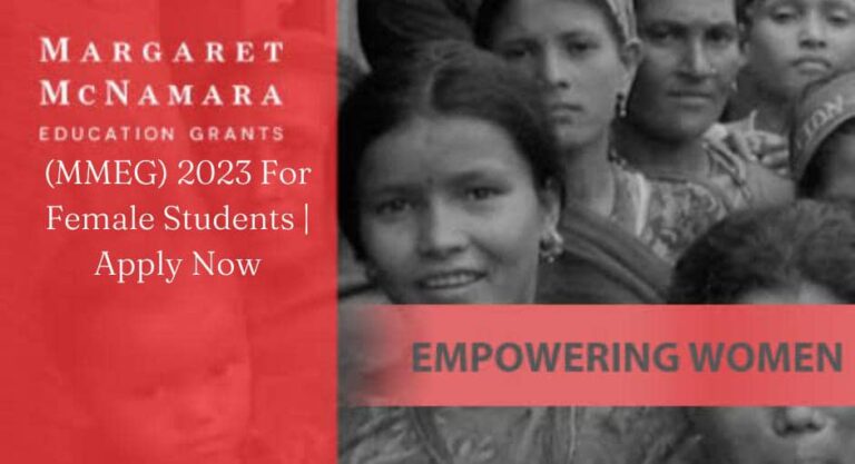 Margaret McNamara Educational Grants (MMEG) 2023 For Female Students | Apply Now