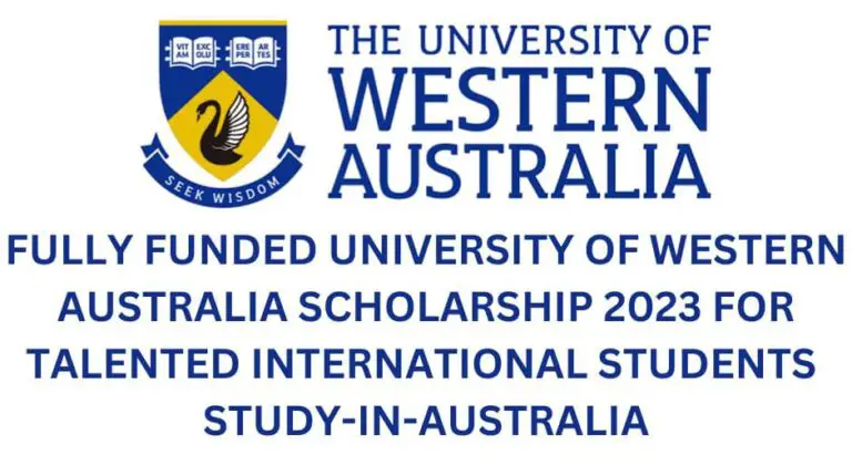Fully Funded University of Western Australia Scholarship 2023 For Talented International Students | Study-In-Australia