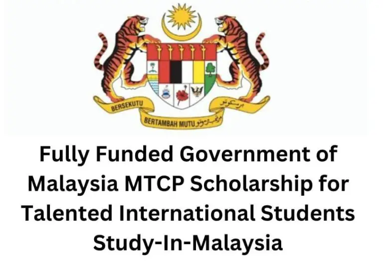 Fully Funded Government of Malaysia MTCP Scholarship for Talented International Students | Study-In-Malaysia