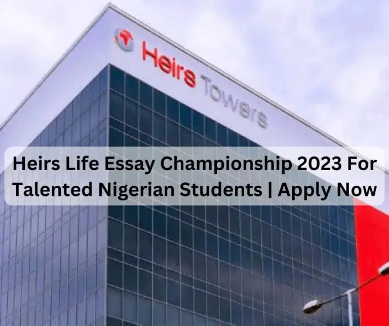 Heirs Life Essay Championship 2023 For Talented Nigerian Students | Apply Now