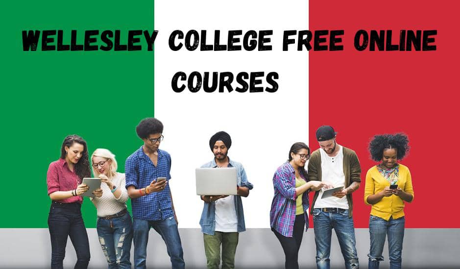 Wellesley College Free Online Courses