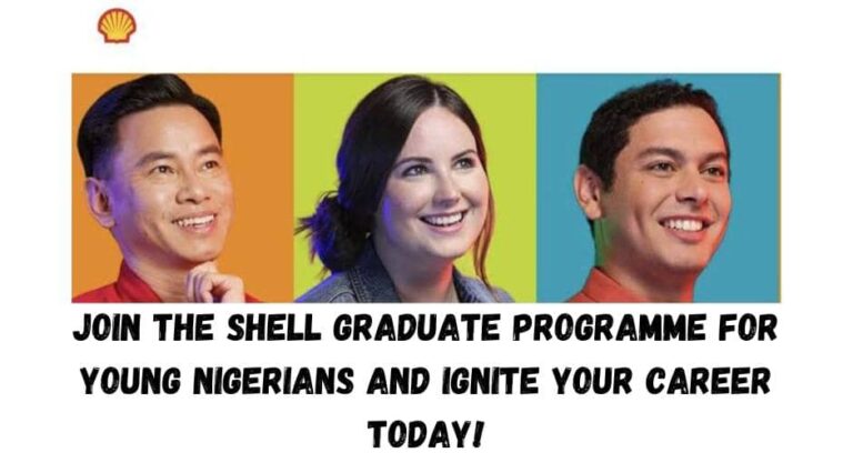 Fueling Success: The Shell Graduate Programme 2023 for Young Nigerians