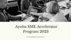 20230825 002602 0000 - Apply Now for Ayoba SME Accelerator Program 2023 for Young Nigerian Entrepreneurs