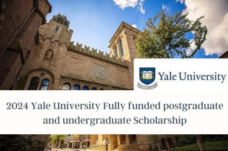 2024 Yale University Fully funded postgraduate and undergraduate Scholarship